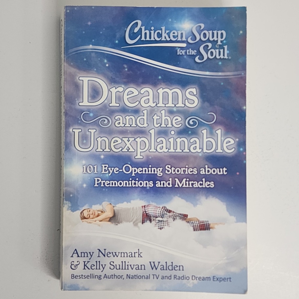 Chicken Soup for the Soul Dreams and the Unexplainable‎ Paperback Unisex